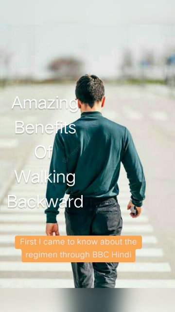 Amazing Benefits Of Walking Backward First I came to know about the regimen through BBC Hindi